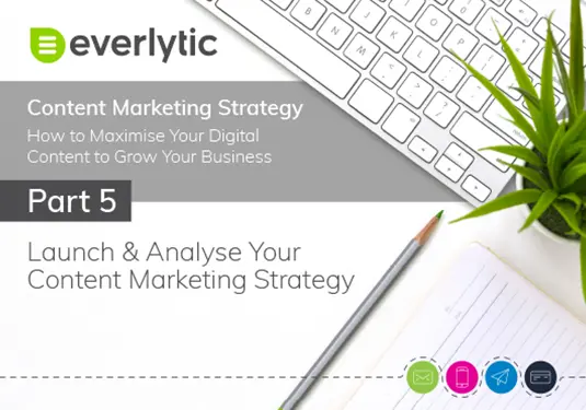 Launch Analyse Your Content Marketing Strategy